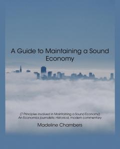 A Guide to Maintaining a Sound Economy