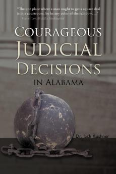 Courageous Judicial Decisions in Alabama