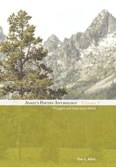 Adsit's Poetry Anthology Volume I