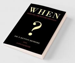 When?