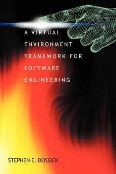 A Virtual Environment Framework For Software Engineering