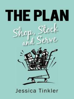 The Plan. Shop Stock and Serve.