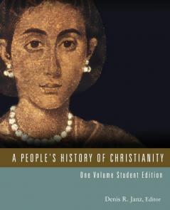 A People's History of Christianity: One Volume Student Edition