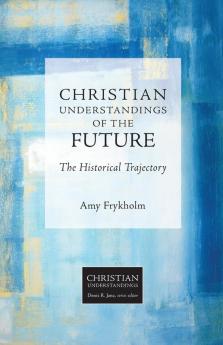Christian Understandings of the Future