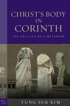 Christs Body in Corinth