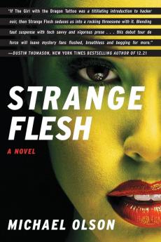 Strange Flesh: A Novel