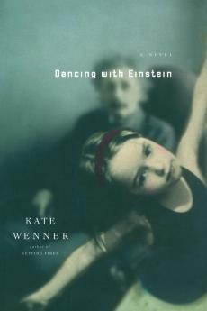 Dancing With Einstein: A Novel