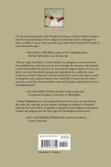 Finding Enlightenment: Ramtha's School of Ancient Wisdom