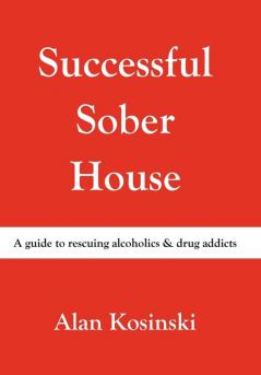 Successful Sober House