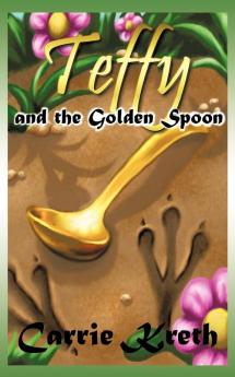 Teffy and the Golden Spoon