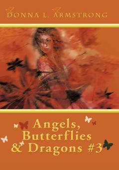 Angels Butterflies & Dragons # 3