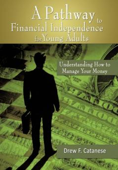 A Pathway to Financial Independence for Young Adults