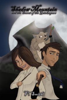 Shadow Mountain and the Secret of the Gatekeepers