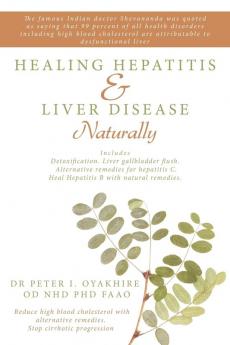 Healing Hepatitis & Liver Disease Naturally