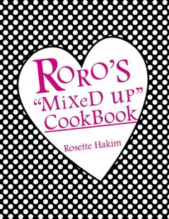 Roro's Mixed Up Cookbook