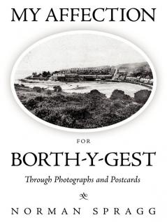 My Affection for Borth-Y-Gest