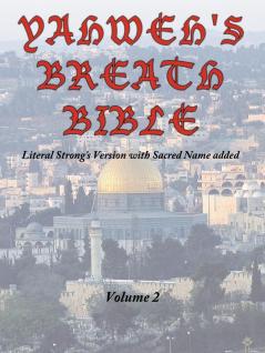 Yahweh's Breath Bible Volume 2