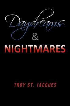 Daydreams & Nightmares