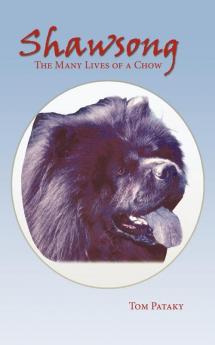 Shawsong: The Many Lives of a Chow