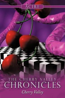 The Cherry Valley Chronicles: Cherry Valley