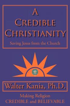 A Credible Christianity