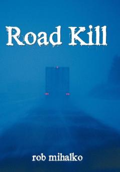 Road Kill