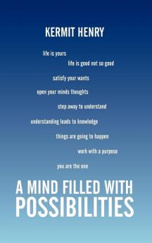 A Mind Filled with Possibilities