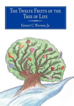 The Twelve Fruits of the Tree of Life