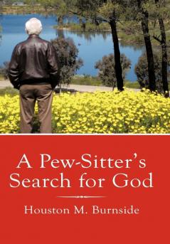 A Pew-Sitter's Search for God