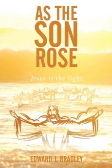 As the Son Rose