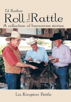 I'd Rather Roll Than Rattle