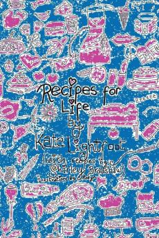 Recipes for Life: Tales with Taste