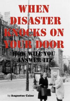 When Disaster Knocks on Your Door How Will You Answer It?