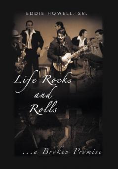 Life Rocks and Rolls