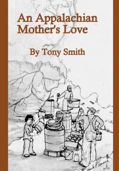 An Appalachian Mother's Love