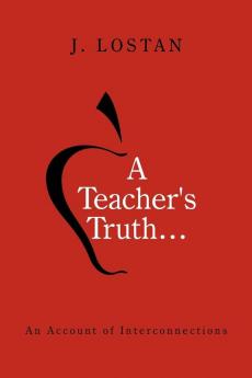 A Teacher's Truth...