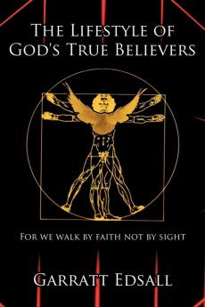 The Lifestyle of God's True Believers