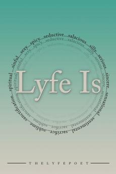 Lyfe Is...