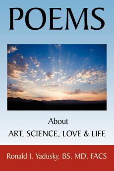 POEMS About ART SCIENCE LOVE & LIFE