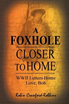 A Foxhole Closer to Home