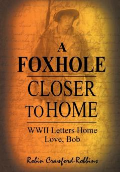 A Foxhole Closer to Home