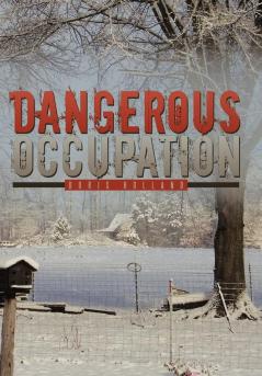 Dangerous Occupation