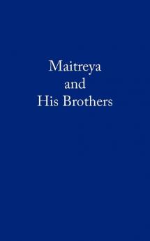 Maitreya and His Brothers