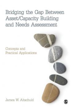 Bridging the Gap Between Asset/Capacity Building and Needs Assessment
