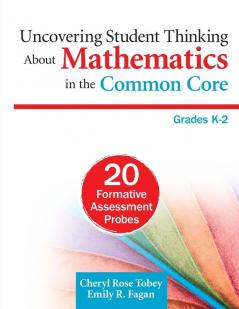 Uncovering Student Thinking About Mathematics in the Common Core Grades K-2