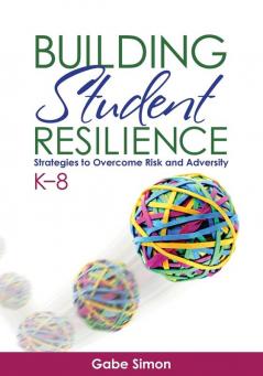 Building Student Resilience K-8