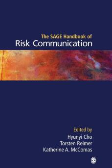 The SAGE Handbook of Risk Communication