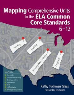 Mapping Comprehensive Units to the ELA Common Core Standards 6-12