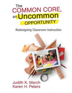 The Common Core an Uncommon Opportunity