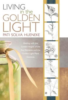 Living in the Golden Light